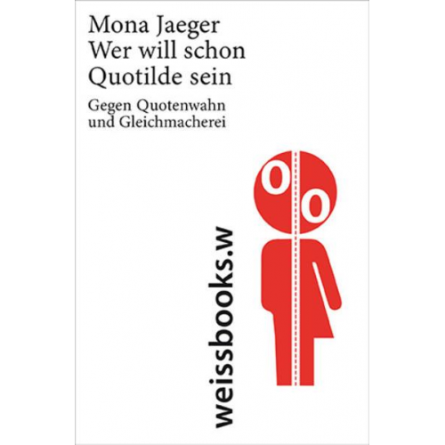 Mona Jaeger - Wer will schon Quotilde sein