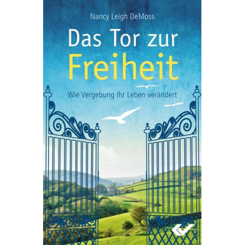 Nancy Leigh DeMoss - Das Tor zur Freiheit