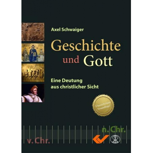 Axel Schwaiger - Geschichte und Gott