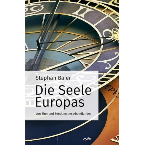 Stephan Baier - Die Seele Europas