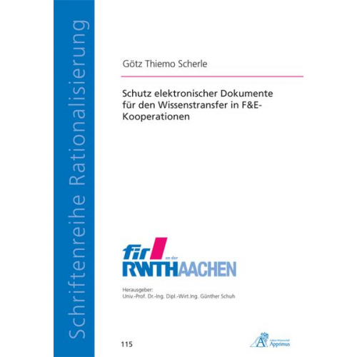 Götz Thiemo Scherle - Schutz elektronischer Dokumente für den Wissenstransfer in F&E-Kooperationen