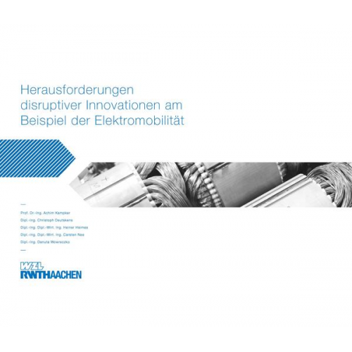 Achim Kampker - Herausforderungen disruptiver Innovationen am Beispiel der Elektromobilität.