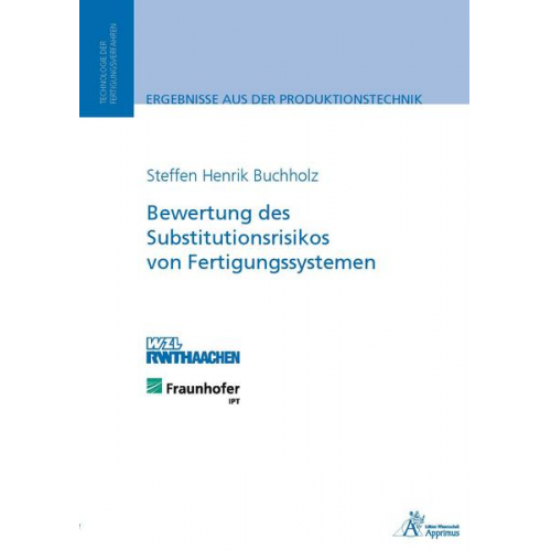 Steffen Henrik Buchholz - Bewertung des Substitutionsrisikos von Fertigungssystemen