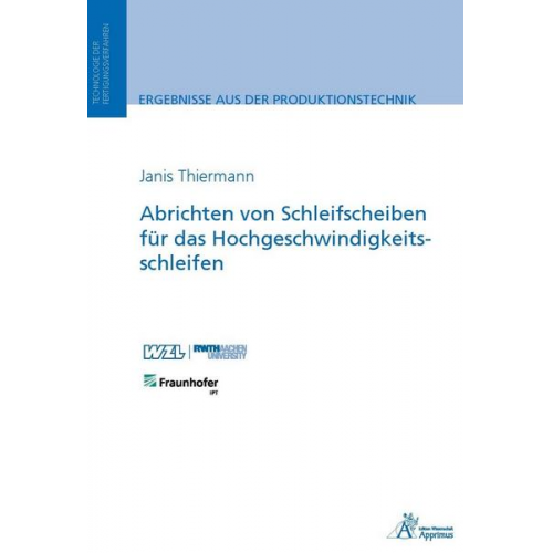 Janis Thiermann - Abrichten von Schleifscheiben für das Hochgeschwindigkeitsschleifen