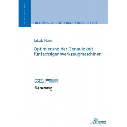 Jakob Flore - Optimierung der Genauigkeit fünfachsiger Werkzeugmaschinen