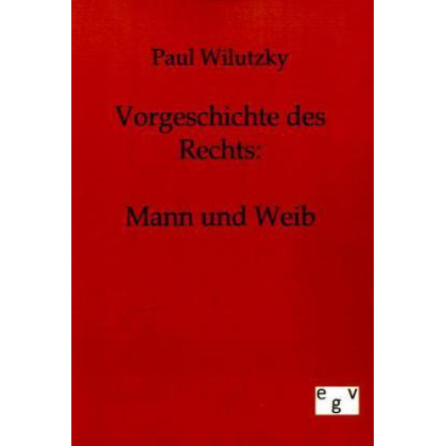 Paul Wilutzky - Vorgeschichte des Rechts