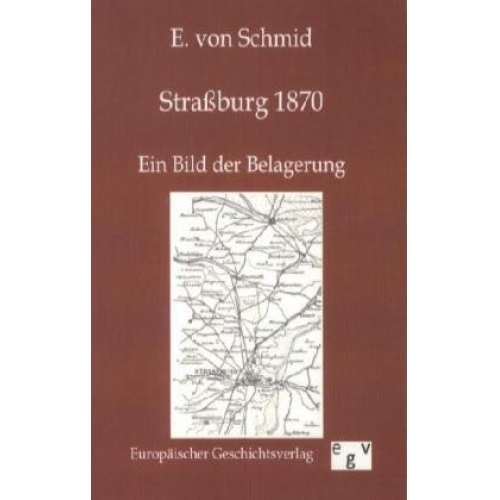 E. Schmid - Straßburg 1870