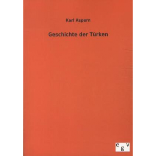 Karl Aspern - Geschichte der Türken