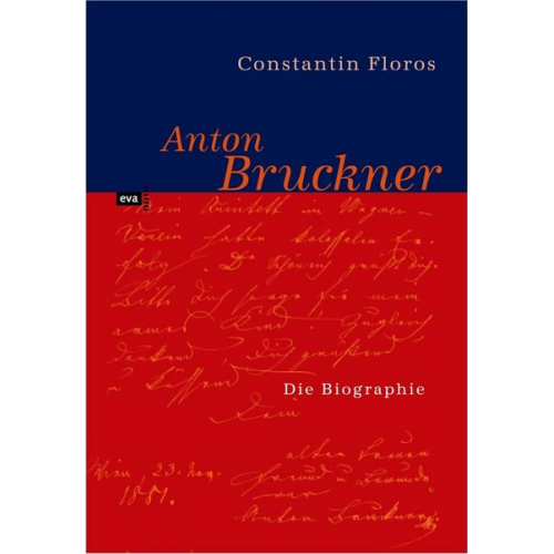 Constantin Floros - Anton Bruckner