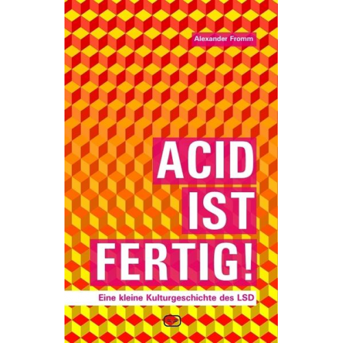 Alexander Fromm - Acid ist fertig