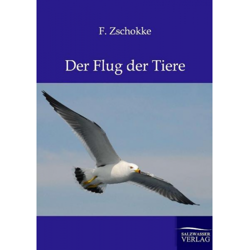 F. Zschokke - Der Flug der Tiere