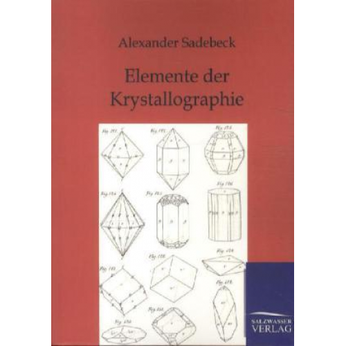 Alexander Sadebeck - Elemente der Krystallographie