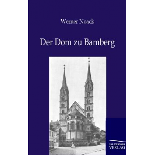 Werner Noack - Der Dom zu Bamberg