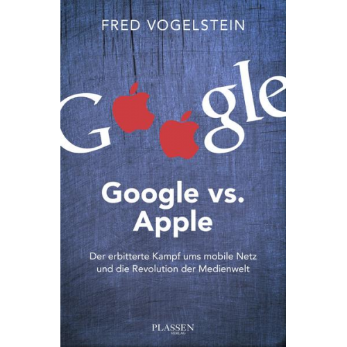 Fred Vogelstein - Google vs. Apple