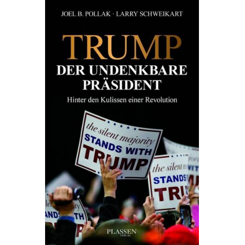 Joel Pollak & Larry Schweikart - Trump: Der undenkbare Präsident