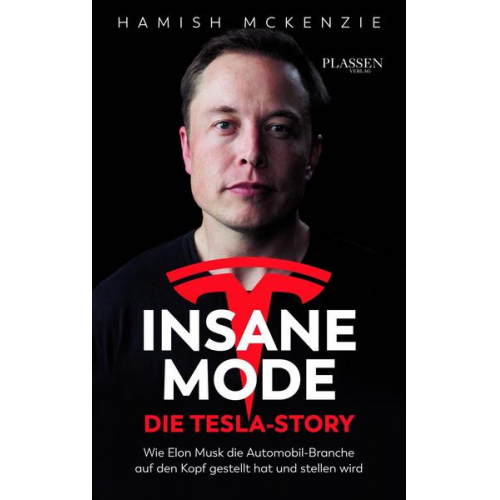 Hamish McKenzie - Insane Mode – Die Tesla-Story