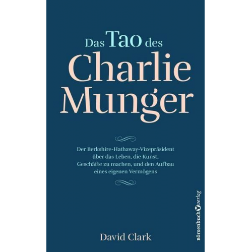 David Clark - Das Tao des Charlie Munger