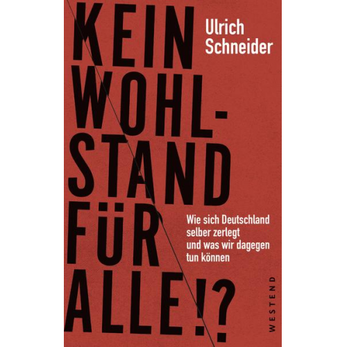 Ulrich Schneider - Kein Wohlstand für alle!?