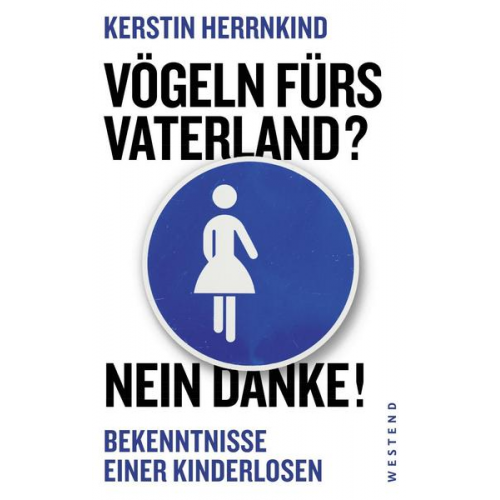 Kerstin Herrnkind - Vögeln fürs Vaterland? Nein danke!