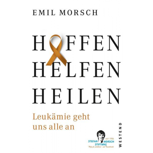 Emil Morsch - Hoffen, Helfen, Heilen