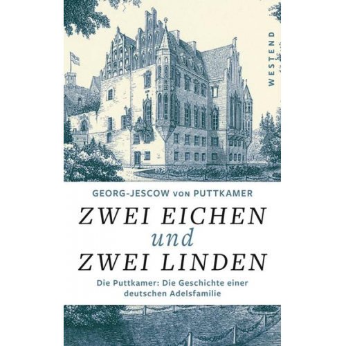 Georg-Jescow Puttkamer - Zwei Eichen und zwei Linden