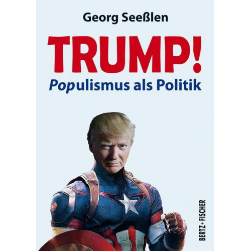 Georg Seesslen - Trump!