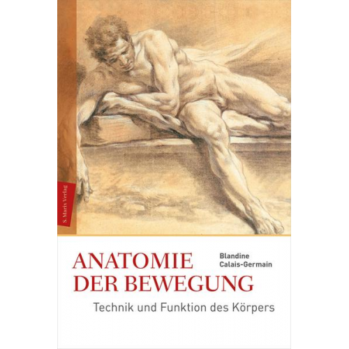 Blandine Calais-Germain - Anatomie der Bewegung