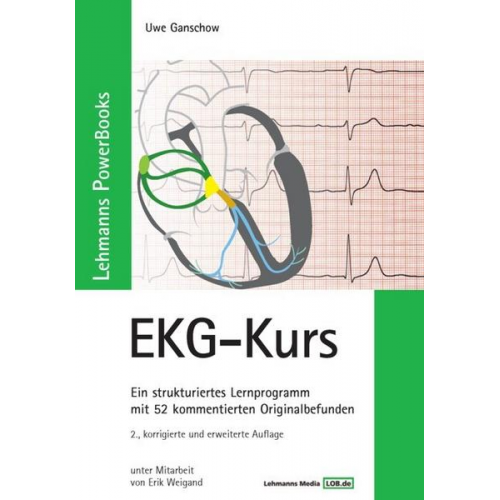 Uwe Ganschow - Lehmanns PowerBooks EKG-Kurs