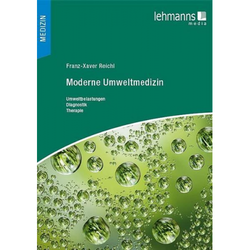 Franz-Xaver Reichl - Moderne Umweltmedizin