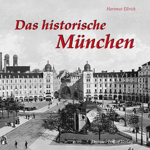 Hartmut Ellrich - Das historische München