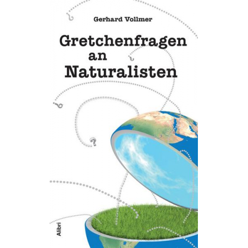 Gerhard Vollmer - Gretchenfragen an Naturalisten