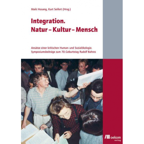 Maik Hosang & Kurt Seifert - Integration. Natur - Kultur - Mensch
