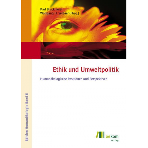 Karl Bruckmeier & Wolfgang H. Serbser - Ethik und Umweltpolitik