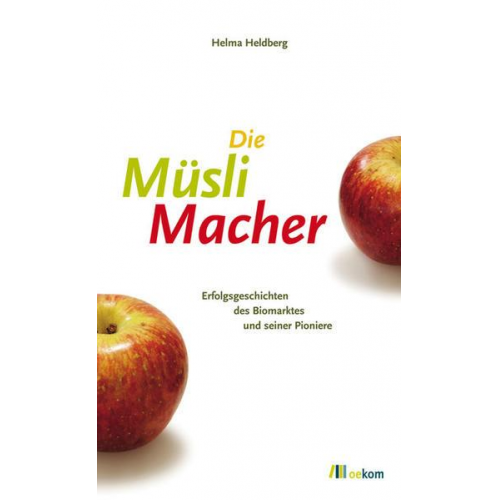 Helma Heldberg - Die MüsliMacher