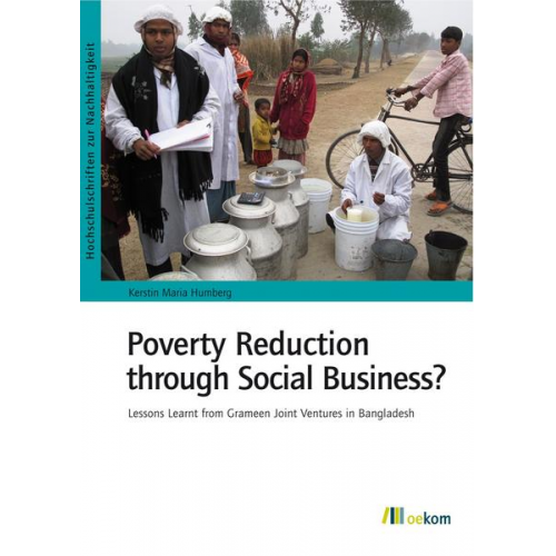 Kerstin Humberg - Poverty Reduction through Social Business?