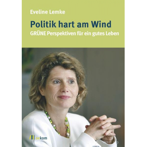 Eveline Lemke - Politik hart am Wind