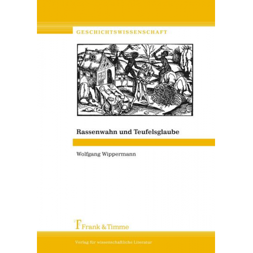 Wolfgang Wippermann - Rassenwahn und Teufelsglaube