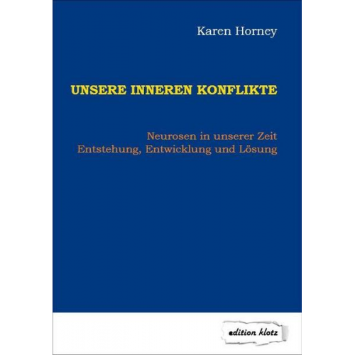 Karen Horney - Unsere inneren Konflikte