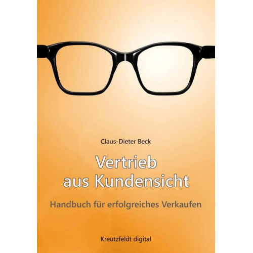 Claus-Dieter Beck - Vertrieb aus Kundensicht