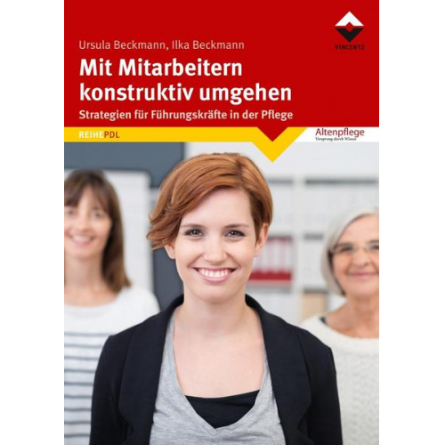 Ursula Beckmann & Ilka Beckmann - Mit Mitarbeitern konstruktiv umgehen