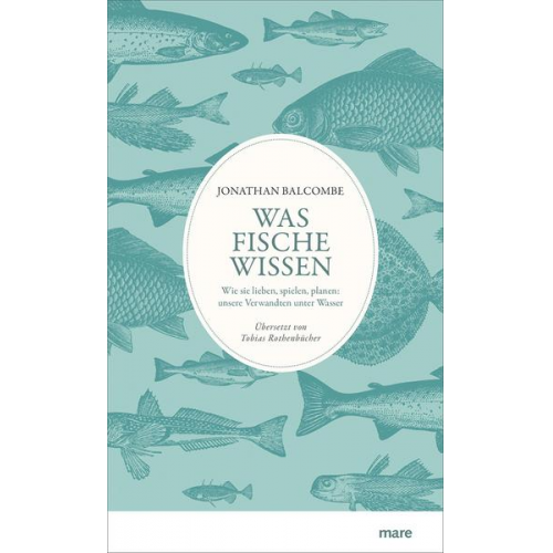 Jonathan Balcombe - Was Fische wissen