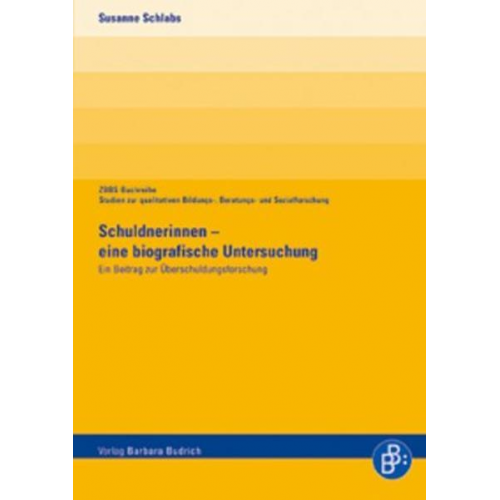 Susanne Schlabs - Schuldnerinnen – eine biografische Untersuchung