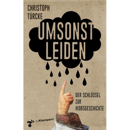 Christoph Türcke - Umsonst leiden