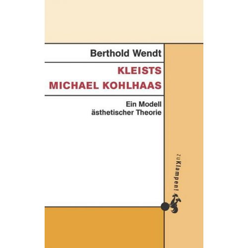 Berthold Wendt - Kleists Michael Kohlhaas