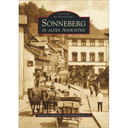 Sonneberger Museums-Und Geschichtsverein E.v. - Sonneberg in alten Ansichten