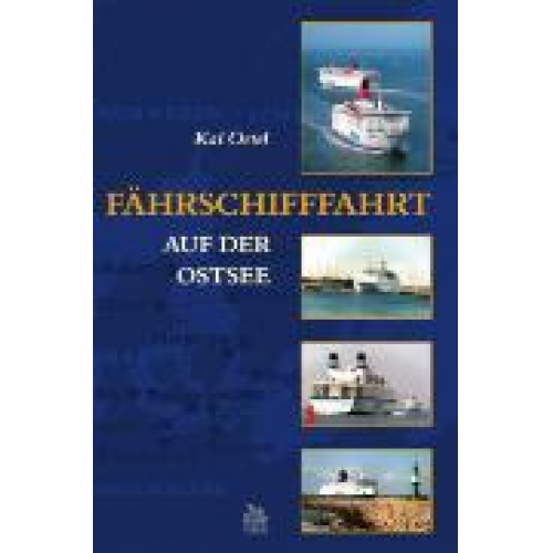 Kai Ortel - Fährschifffahrt auf der Ostsee