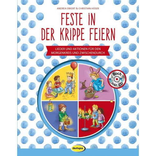 Andrea Erkert & Musik für aufgeweckte Kinder - Feste in der Krippe feiern (Buch inkl. CD)