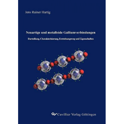 Jens Hartig - Neuartige und metalloide Galliumverbindungen