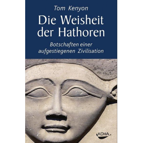 Tom Kenyon - Die Weisheit der Hathoren