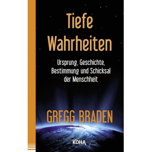 Gregg Braden - Tiefe Wahrheiten